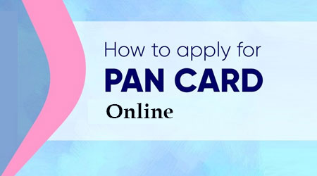 How to Apply for PAN Card Online?