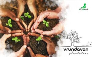Vrundavan Plantation IPO