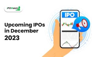 Upcoming IPOs in December 2023