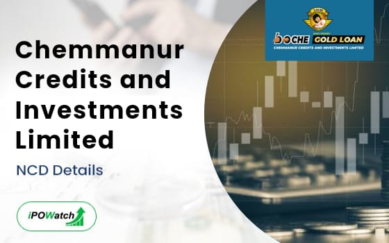 Chemmanur Credits and Investments NCD