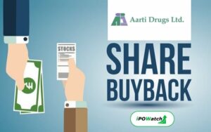 Aarti Drugs Buyback 2024