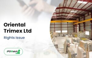 Oriental Trimex Rights Issue 2024
