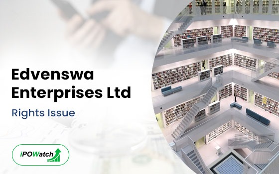 Edvenswa Enterprises Rights Issue 2024