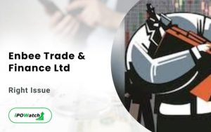 Enbee Trade and Finance Rights Issue 2024