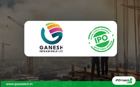 Ganesh Infraworld IPO