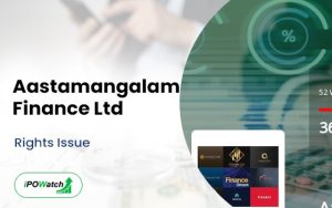 Aastamangalam Finance Rights Issue 2024