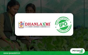 Dhanlaxmi Crop Science IPO