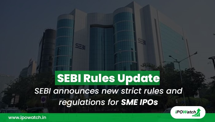 SEBI New Rules For SME IPOs