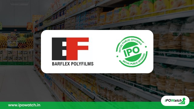 Barflex Polyfilms IPO