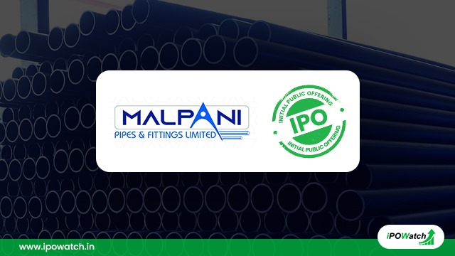 Malpani Pipes IPO