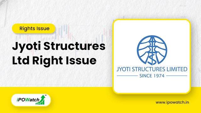 Jyoti Structures Rights Issue 2025