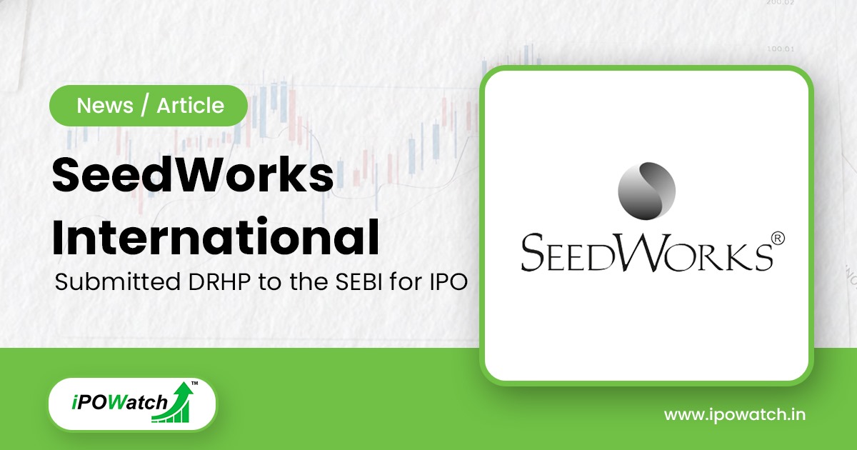 SeedWorks International IPO