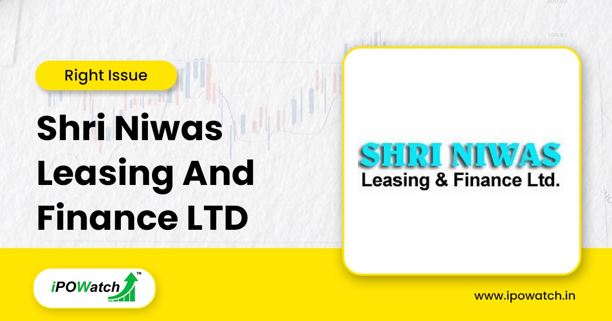 Shri Niwas Leasing And Finance Rights Issues 2025
