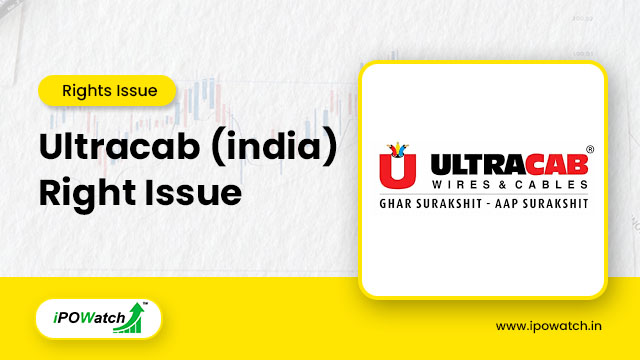 Ultracab (india) Rights Issue 2025