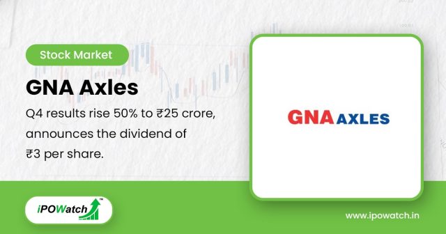 GNA Axles Q4 results 2025