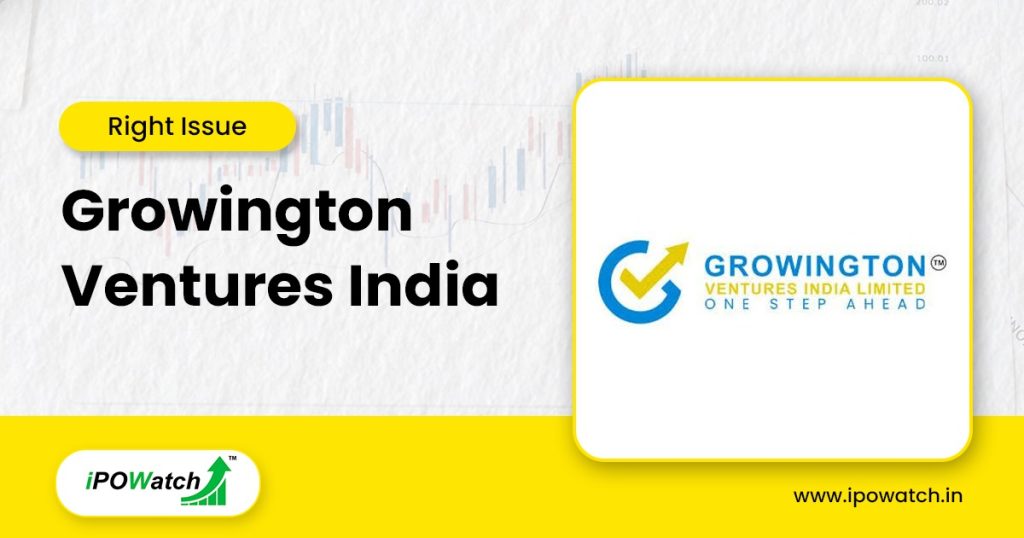 Growington Ventures India Rights Issue 2025