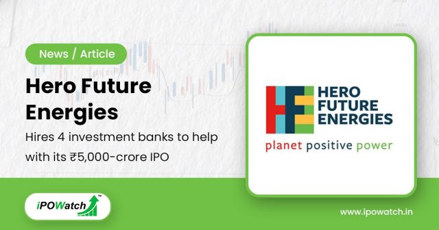 Hero Future Energies IPO