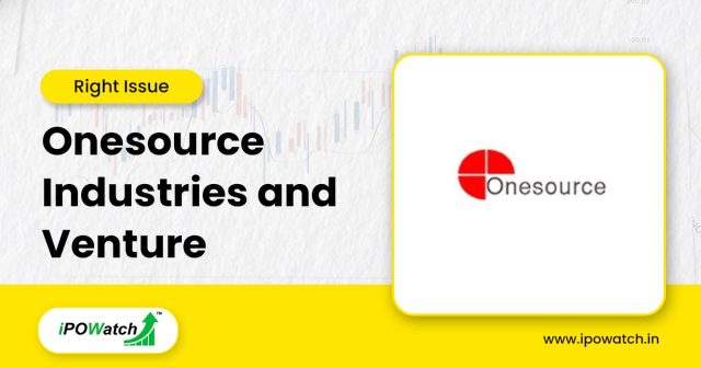 Onesource Industries and Venture Rights Issue 2025