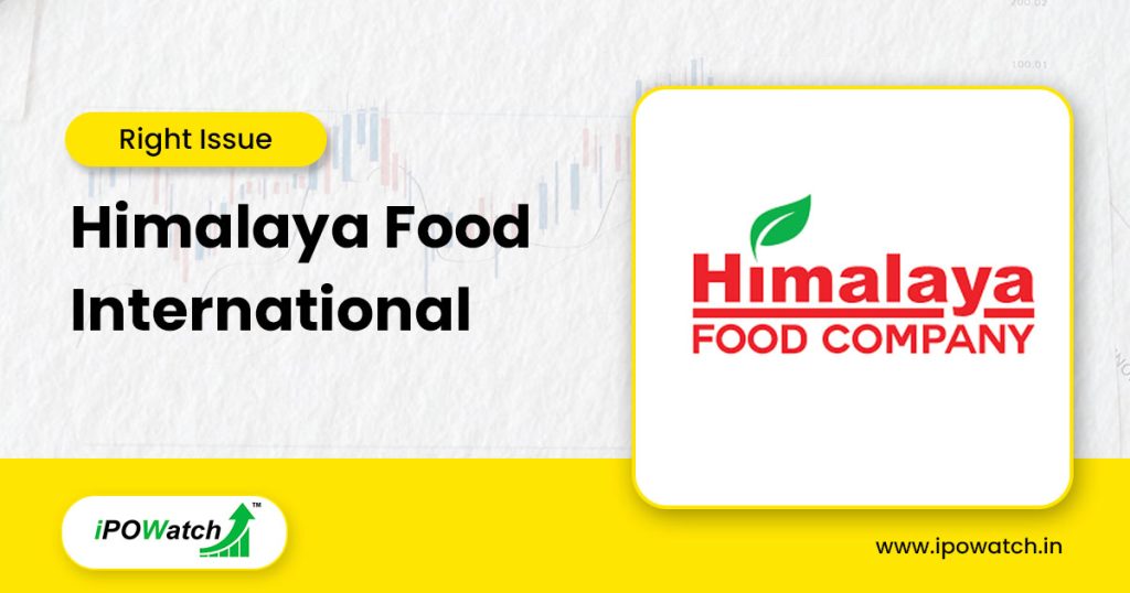 Himalaya Food International Rights Issue 2025