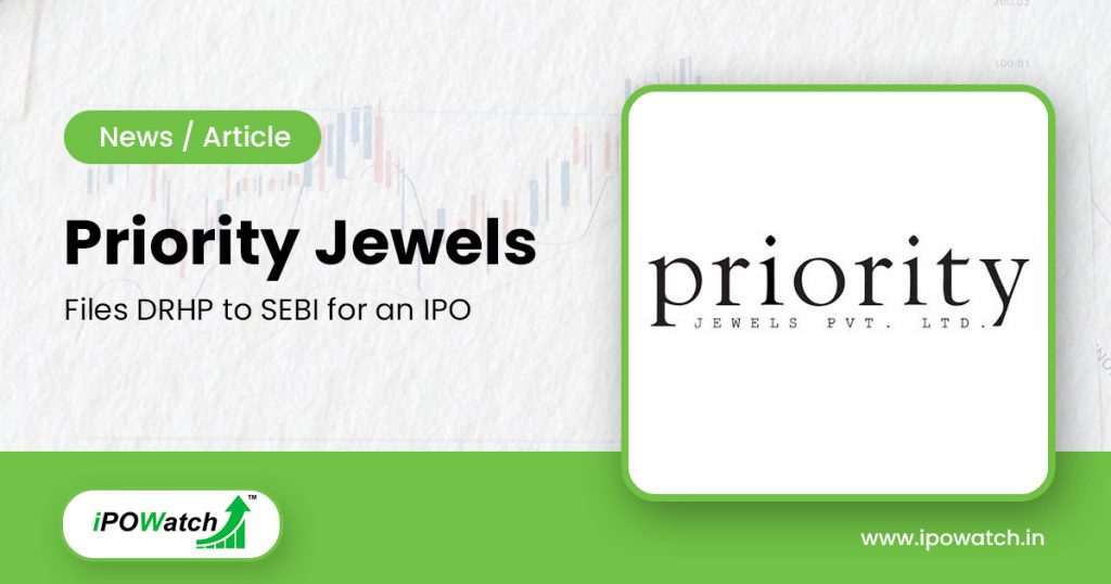 Priority Jewels IPO