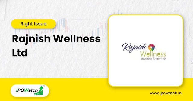 Rajnish Wellness Rights Issue 2025