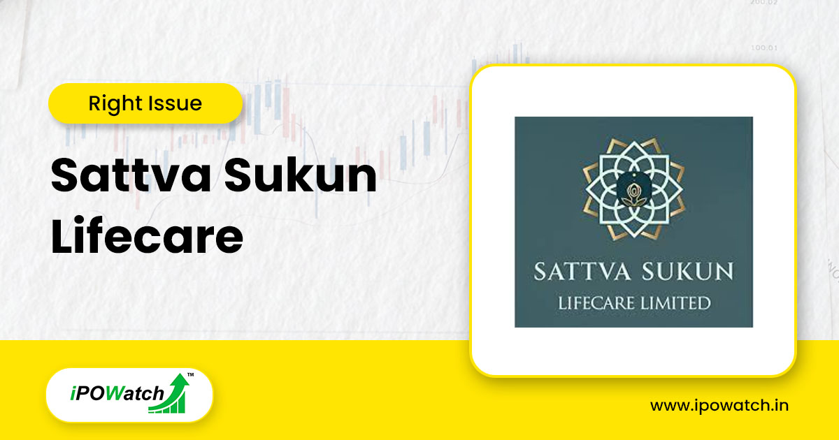 Sattva Sukun Lifecare Rights Issue 2025