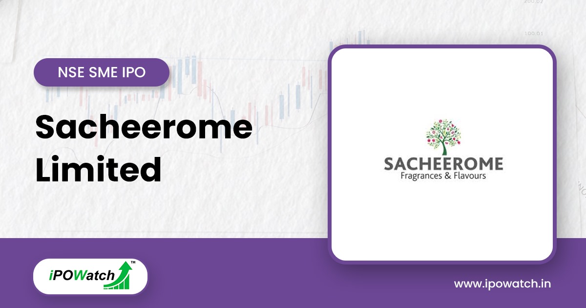 Sacheerome IPO