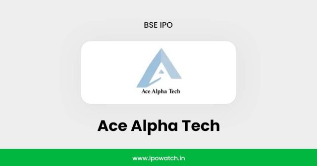 Ace Alpha Tech IPO