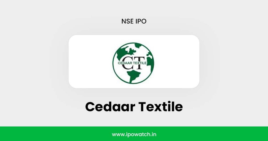 Cedaar Textile IPO