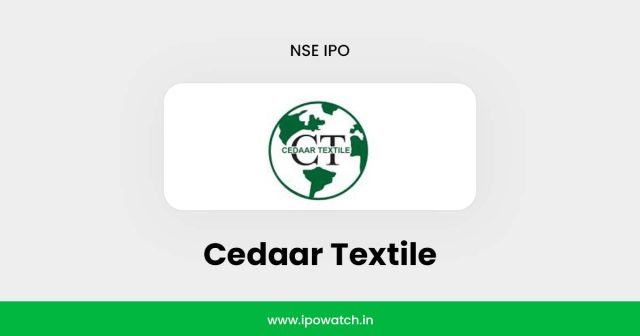 Cedaar Textile IPO