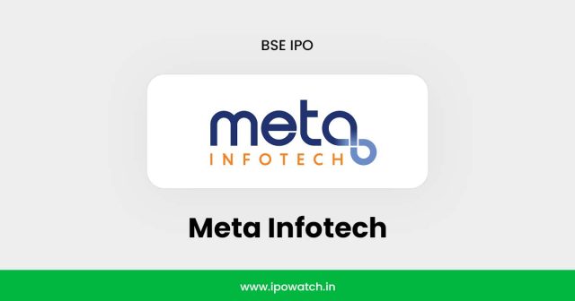 Meta Infotech IPO