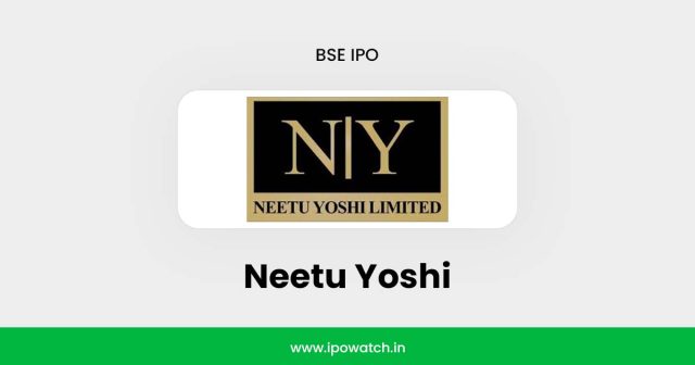 Neetu Yoshi IPO