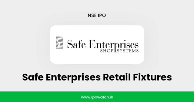 Safe Enterprises Retail Fixtures IPO