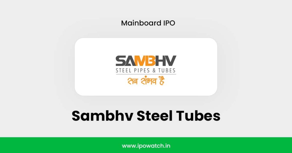 Sambhv Steel Tubes IPO