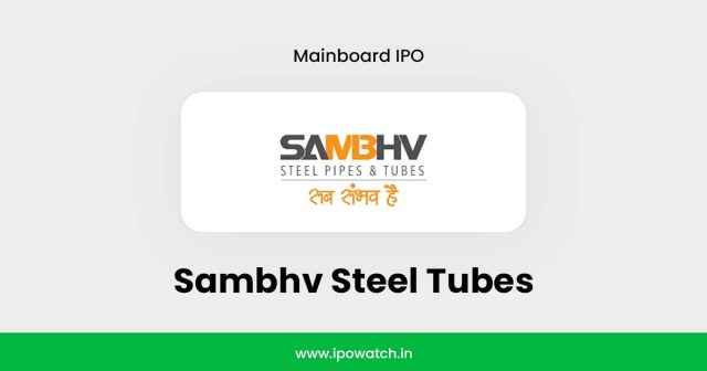 Sambhv Steel Tubes IPO