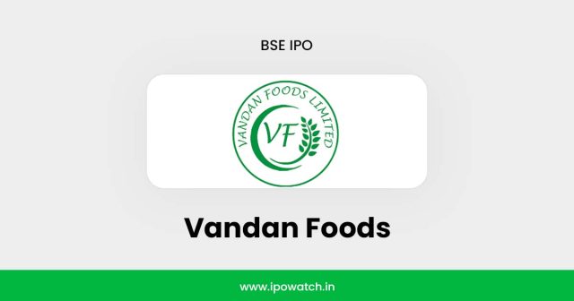 Vandan Foods IPO