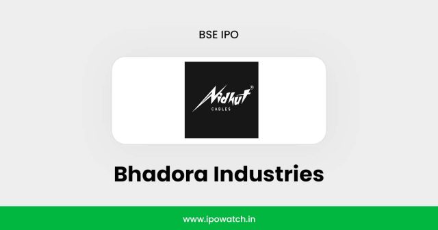 Bhadora Industries IPO
