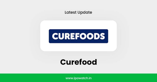 Curefoods IPO