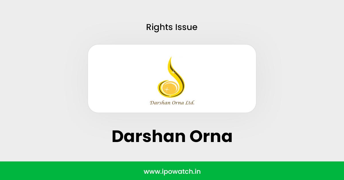 Darshan Orna Rights Issue 2025