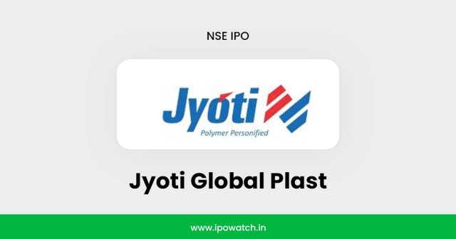 Jyoti Global Plast IPO