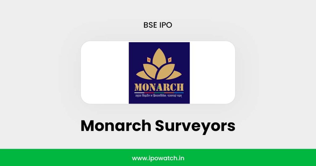 Monarch Surveyors IPO