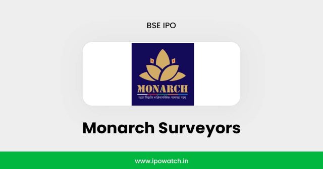 Monarch Surveyors IPO
