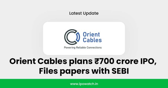 Orient Cables IPO