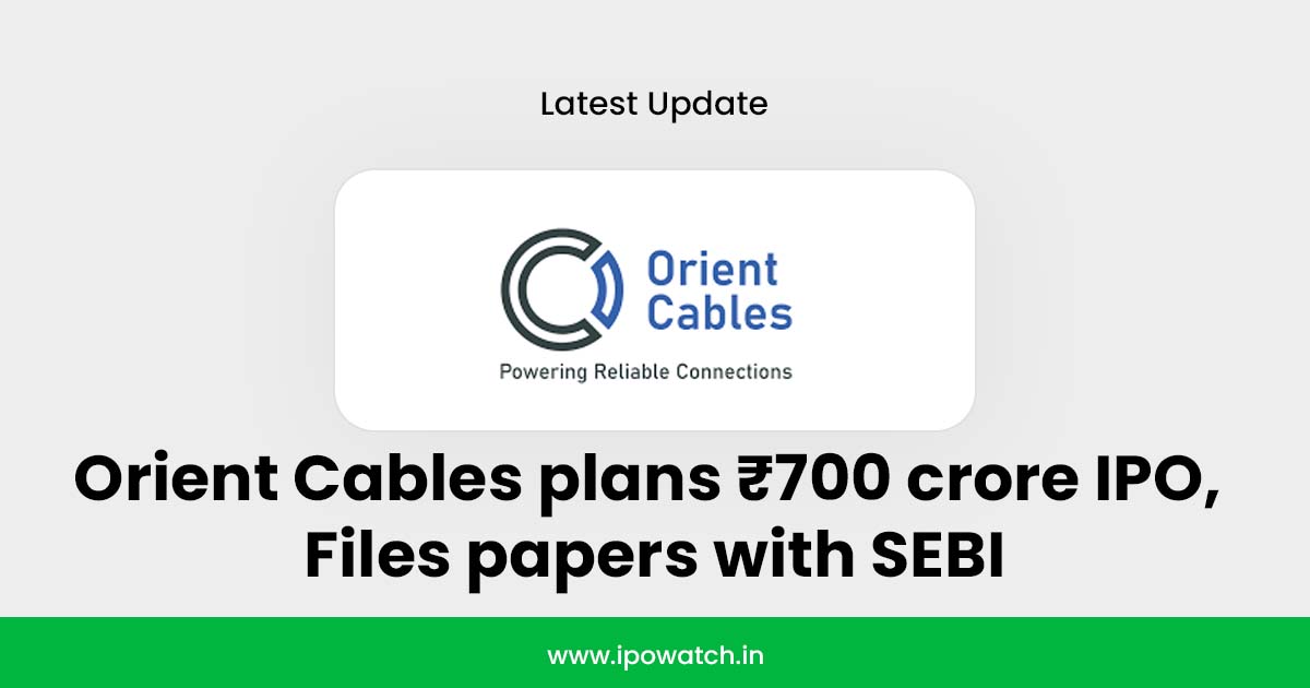 Orient Cables IPO