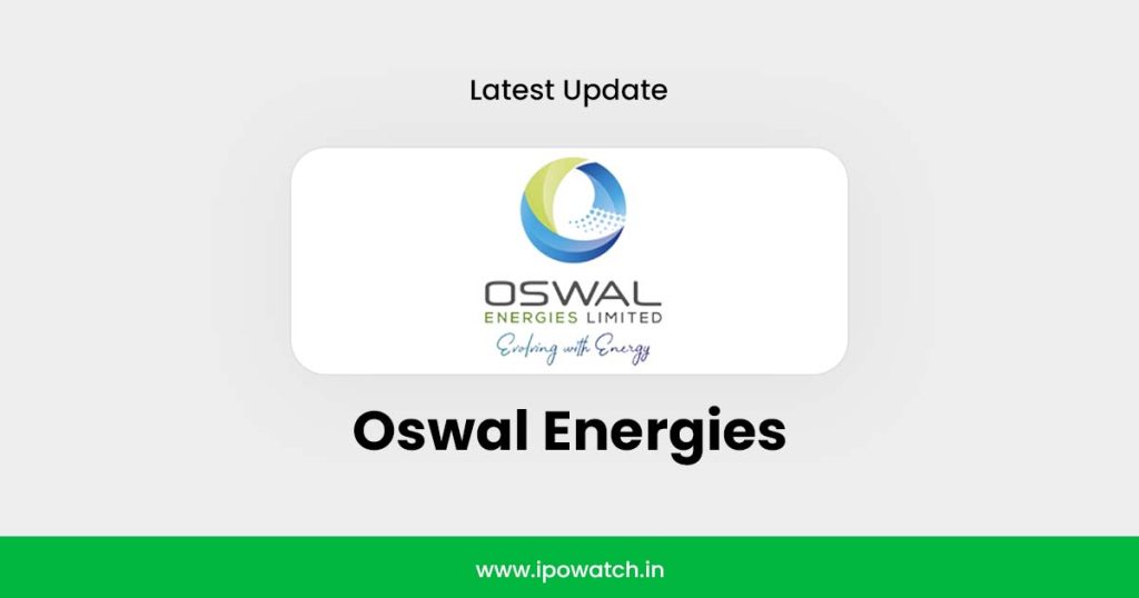 Oswal Energies IPO