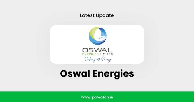 Oswal Energies IPO
