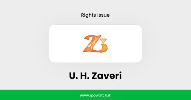 U. H. Zaveri Rights Issue 2025