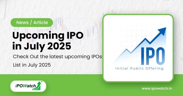 Upcoming IPO in July 2025