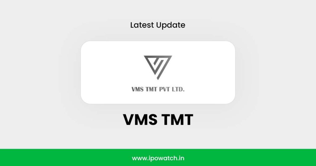 VMS TMT IPO