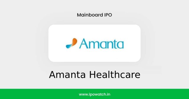Amanta Healthcare IPO